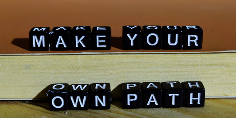 Make your own path